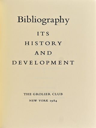 [BOOKS ON BOOKS] BIBLIOGRAPHY, ITS HISTORY AND DEVELOPMENT.