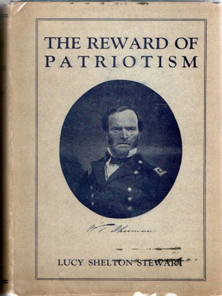 Item #300620 [CIVIL WAR] THE REWARD OF PATRIOTISM. Lucy Shelton Stewart