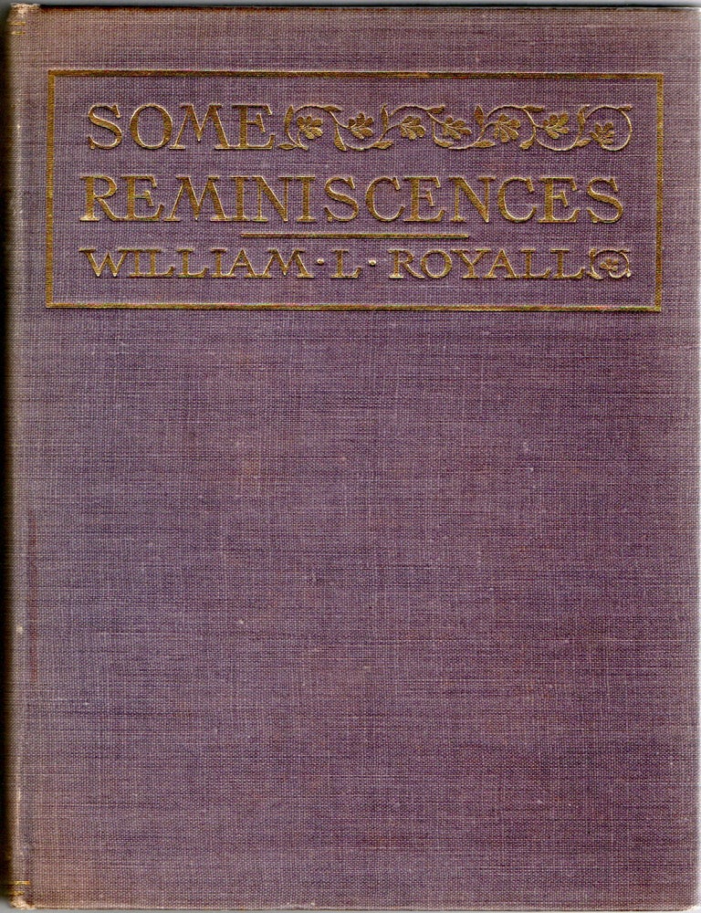 Item #300621 [CIVIL WAR] SOME REMINISCENCES. William L. Royall.