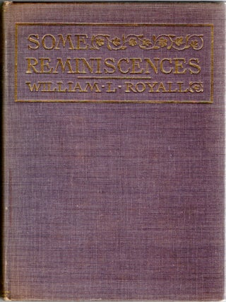 Item #300621 [CIVIL WAR] SOME REMINISCENCES. William L. Royall