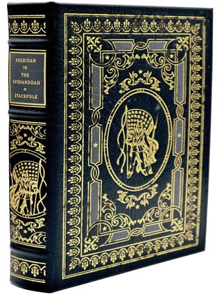 Item #300628 [CIVIL WAR] SHERIDAN IN THE SHENANDOAH. Edward J. Stackpole