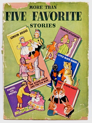 Item #300633 [CHILDREN] [MORE THAN] FIVE FAVORITE STORIES INCLUDING THE SCARE CROW AND THE TIN...