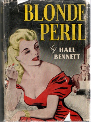 Item #300648 [LITERATURE] BLONDE PERIL. Hall Bennett