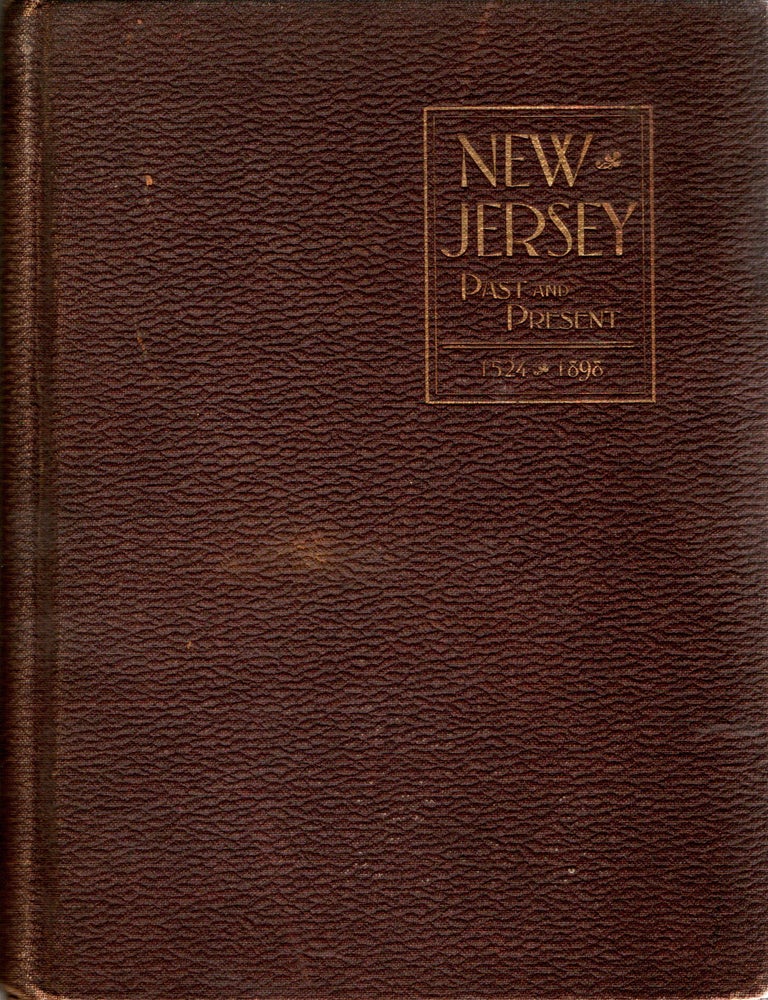 Item #300649 NEW JERSEY: Past and Present 1524 - 1896